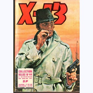 X-13 (Album) : n° 44, Recueil 44 (308, 309, 310, 311)