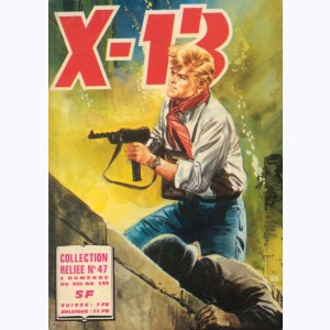 X-13 (Album) : n° 47, Recueil 47 (320, 321, 322, 323)