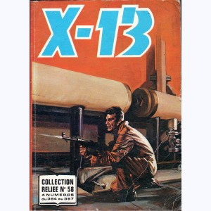 X-13 (Album) : n° 58, Recueil 58 (364, 365, 366, 367)