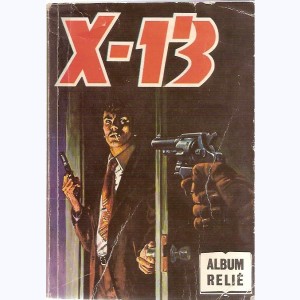X-13 (Album) : n° 77, Recueil 77 (440, 441, 442, X)