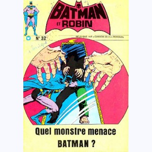 Batman et Robin : n° 32, Quel monstre menace Batman?