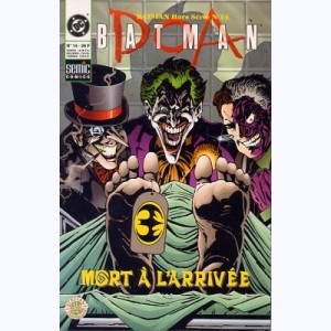 Batman Collection Hors-Série : n° 14, D.O.A. Mort à l'arrivée