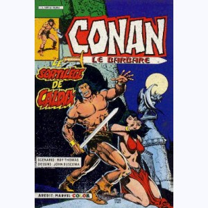Conan le Barbare (2ème Série) : n° 3, Le sortilège de Caldix