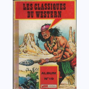 Les Classiques du Western : n° 19, Recueil 19 (Tipi 73, 74, 75)