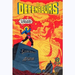 Les Défenseurs (2ème Série) : n° 10, Superman et Atom