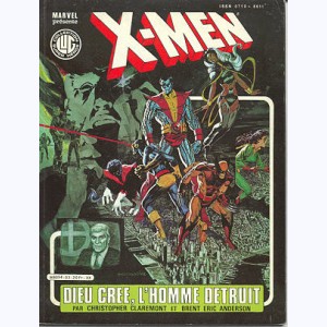 Les Etranges X-Men : n° 3, Dieu crée, l'homme détruit