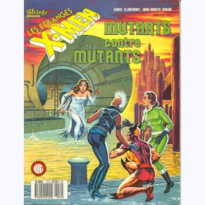 Les Etranges X-Men : n° 10, Mutants contre Mutants