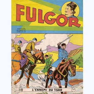 Fulgor : n° 20, L'ennemi du Tsar