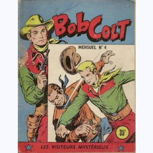 Bob Colt : n° 4, Les visiteurs mystérieux
