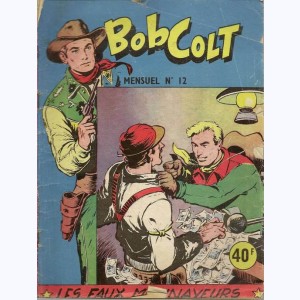 Bob Colt : n° 12, Les faux-monnayeurs