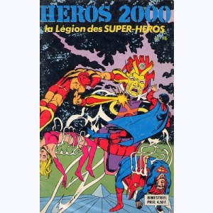 Héros 2000 : n° 4, La Légion des Super-Héros - La vengeance du cobaye