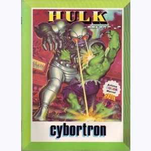 Hulk (2ème Série) : n° 7, Hulk contre le Cybortron