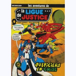 La Ligue de Justice : n° 5, Justiciers en crise