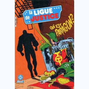 La Ligue de Justice (2ème Série) : n° 7, Qui est Paragon ?