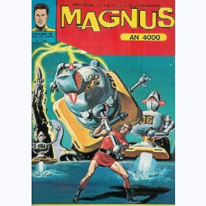 Magnus An 4000 : n° 4, Le mystérieux robot-pieuvre