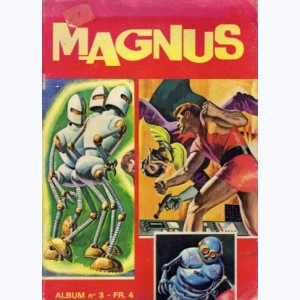 Magnus An 4000 (Album) : n° 3, Recueil 3 (03, 04, 05, 06)