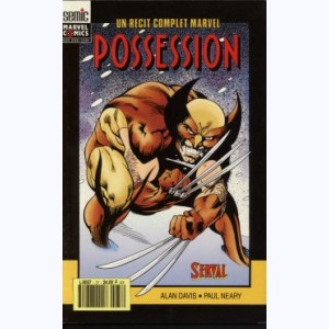 Un Récit Complet Marvel : n° 37, SERVAL Possession
