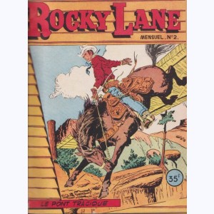 Rocky Lane : n° 2, Le pont tragique