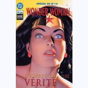 Spécial DC : n° 15, Wonder Woman - L'esprit de vérité