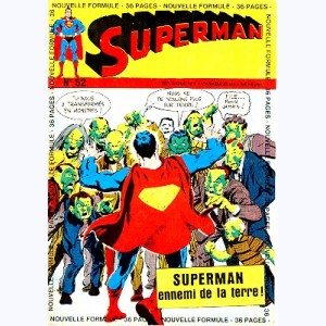 Superman (3ème Série) : n° 52, Superman ennemi de la Terre !