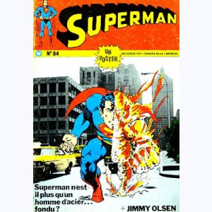 Superman (3ème Série) : n° 84, L'homme d'acier fondu