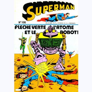 Superman (3ème Série) : n° 106, Flèche Verte l'Atome et le robot