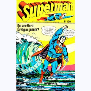 Superman (3ème Série) : n° 120, Qui arrêtera la vague géante ?