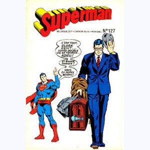Superman (3ème Série) : n° 127, Qui a ravi la force de Superman ?