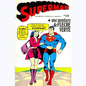 Superman (3ème Série) : n° 129, Partez, Clark Kent Partez à jamais !