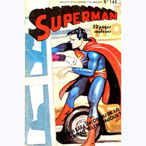Superman (3ème Série) : n° 146, Le sup-héros qui refusa de prendre sa retraite