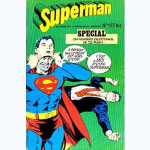 Superman (3ème Série HS) : n° 127 bis, Spécial 127bis : Celui qui a failli ...