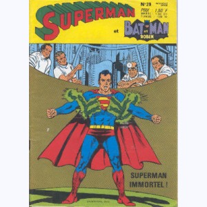 Superman et Bat-Man et Robin : n° 29, Superman immortel ?