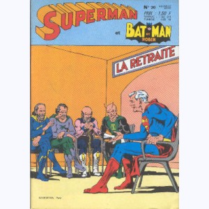 Superman et Bat-Man et Robin : n° 30, La retraite