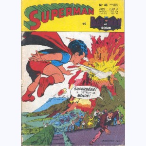 Superman et Bat-Man et Robin : n° 46, Sauve qui peut ! Fuyez-tous !