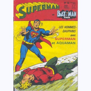 Superman et Bat-Man et Robin : n° 52, S et Aquaman : Les hommes-dauphins