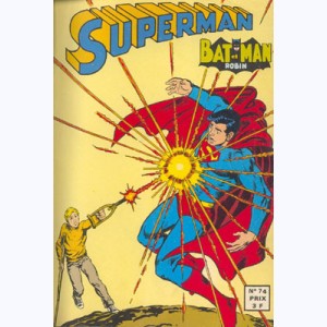 Superman et Bat-Man et Robin : n° 74, L'enfant qui vainquit Superman