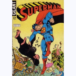 Superman Géant (2ème Série) : n° 12, La créature qui charme les enfants !