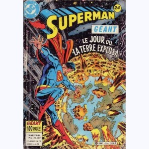 Superman Géant (2ème Série) : n° 24, Le jour où la Terre explosa !