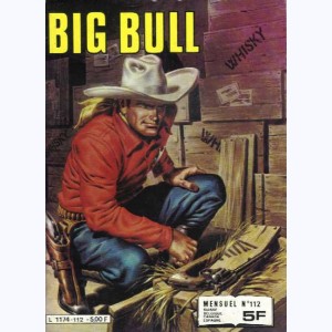 Big Bull : n° 112, Le prix de la violence