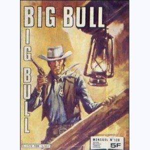 Big Bull : n° 120, Le sentier maudit ...