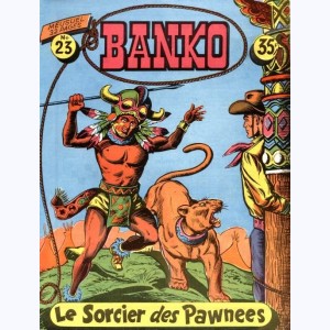 Banko : n° 23, Le sorcier des pawnees