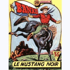 Banko : n° 29, Le mustang noir