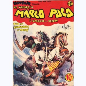 Fantax présente Le voyage de Marco Polo (2ème Série) : n° 2, L'épreuve du désert