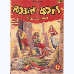 Robin des Bois (1ère Série) : n° 19, Duel à minuit