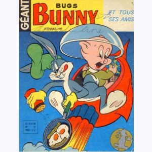 Bug's Bunny Géant (Album) : n° 21, Recueil 21 (23, 24, 25)
