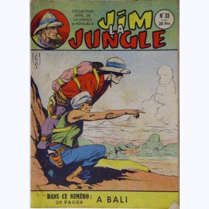 Collection Appel de la Jungle (2ème Série) : n° 33, Jim la Jungle : A Bali
