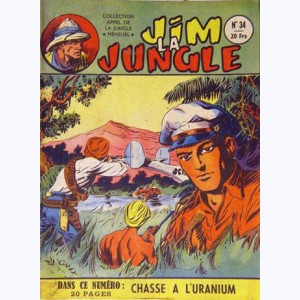 Collection Appel de la Jungle (2ème Série) : n° 34, Jim la Jungle : Chasse à l'uranium