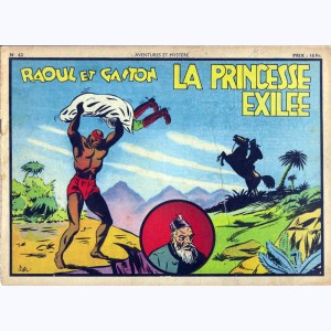Aventures et Mystère (2ème Série) : n° 62, Raoul et Gaston : La princesse exilée