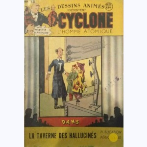 Les Dessins Animés Présentent Cyclone : n° 18, La taverne des hallucinés