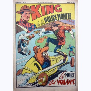 King Roi de la Police Montée : n° 12, La mort au volant